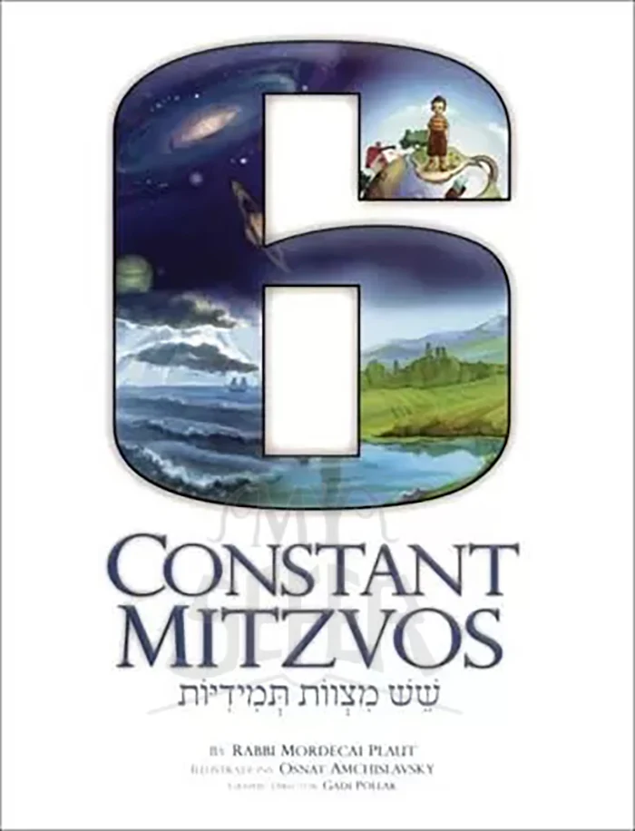 6 Constant Mitzvos: A Young Child's Guide to Faith and Belief