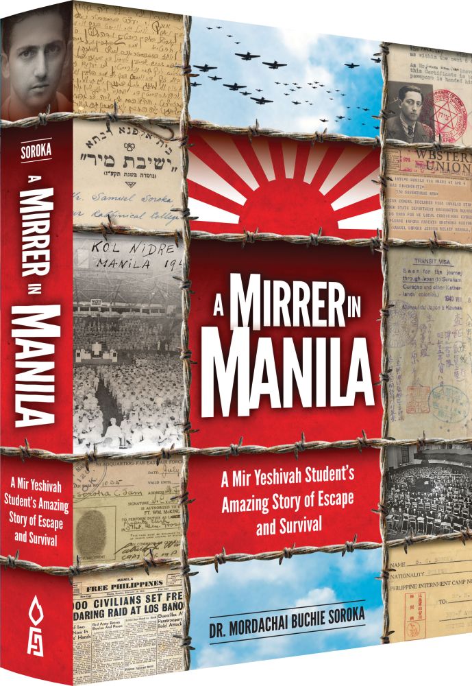A Mirrer in Manila: A Mir Yeshivah Student's Amazing Story of Escape and Survival