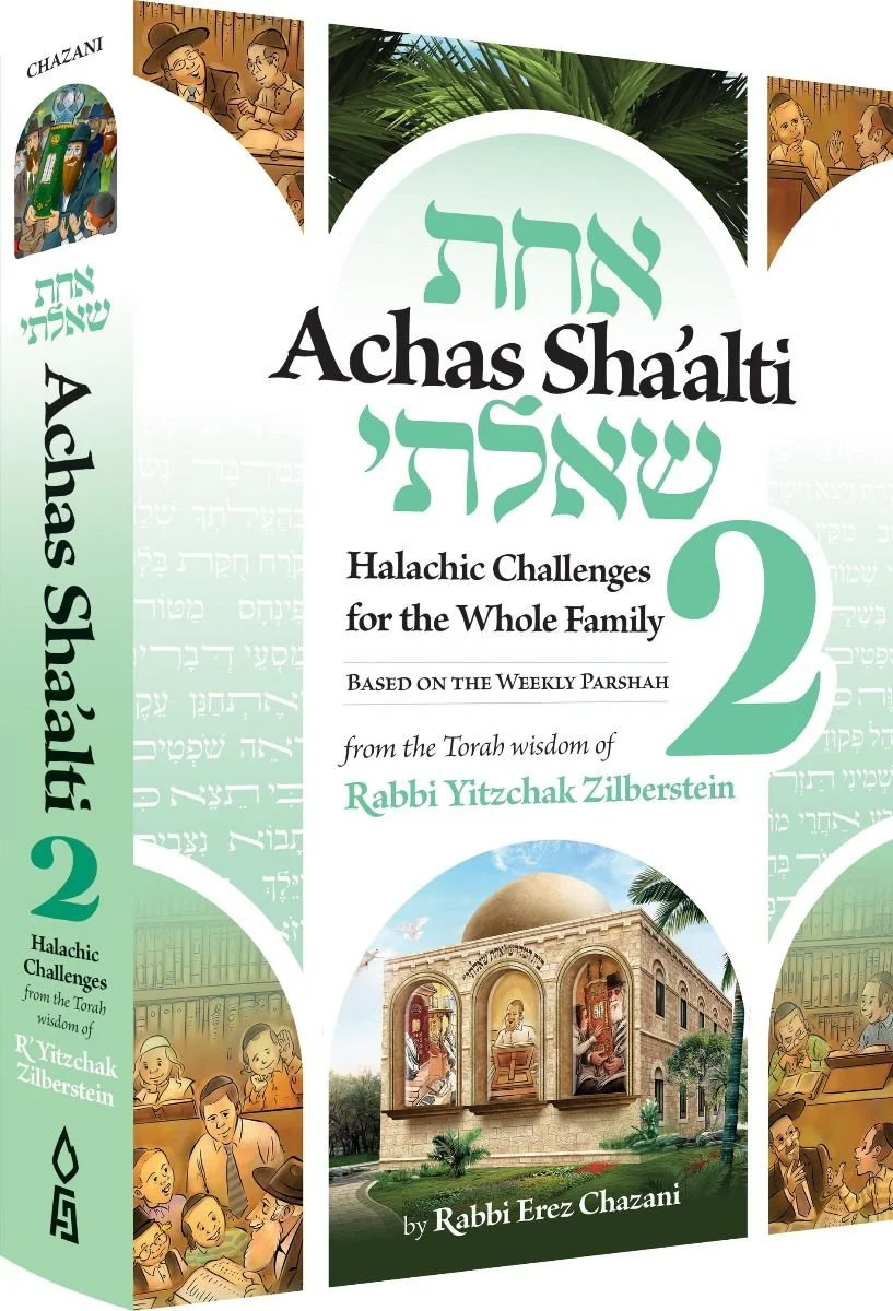 Achas Sha'alti, Volume 2: Halachic Challenges for the Whole Family