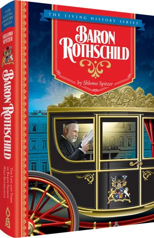 Baron Rothschild: The Life and Times of Baron Shimon Wolf Rothschild