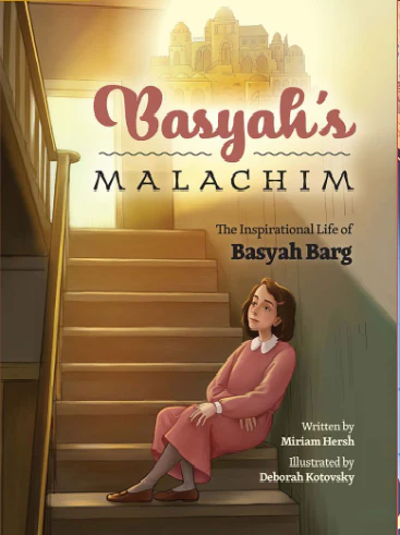 Basyah's Malachim: The inspirational life of Basyah Barg