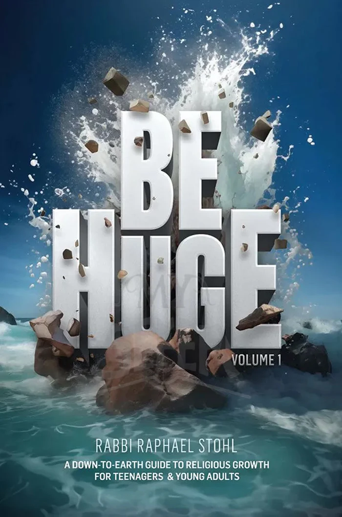Be Huge: A Down-To-Earth Guide to Religious Growth for Teenagers and Young Adults, Volume 1