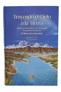 Bringing Heaven Down to Earth (Trayendo el Cielo a la Tierra) - Spanish