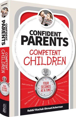 Confident Parents, Competent Children: Four Seconds At A Time