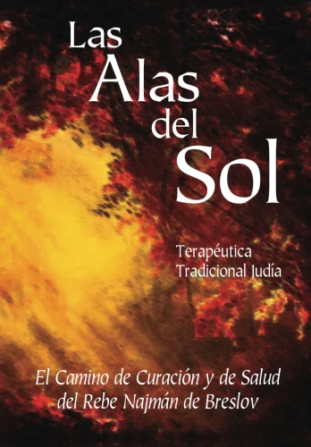 El Camino de Curación y de Salud del Rebe Najmán de Breslov