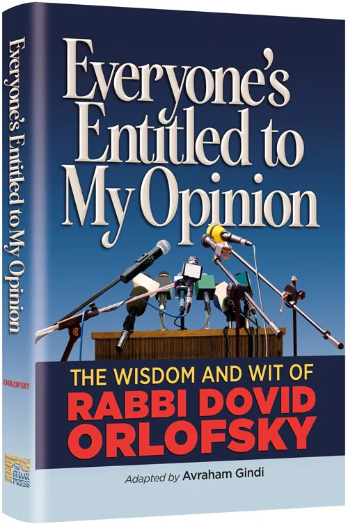 Everyone's Entitled to My Opinion -The Wisdom and Wit of Rabbi Dovid Orlofsky - Image 2