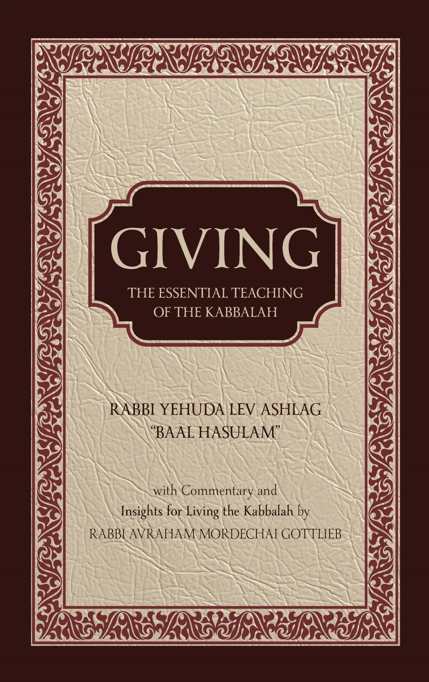 Giving - The Essential Teaching of the Kabbalah by "Baal Hasulam"