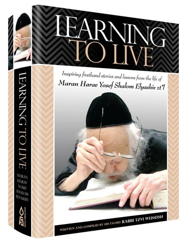 Learning to Live: An Unforgettable Spiritual Portrait of the Posek HaDor