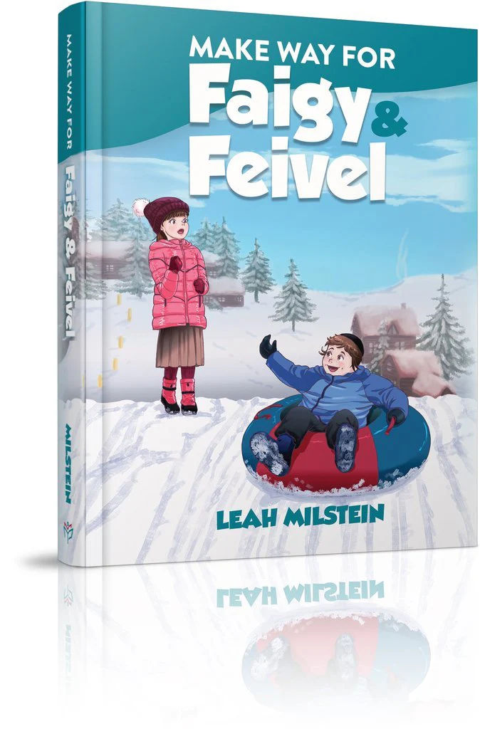 Make Way For Faigy and Feivel