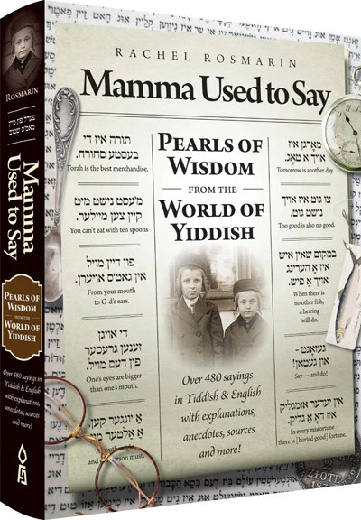 Mamma Used to Say: Pearls of Wisdom From the World of Yiddish