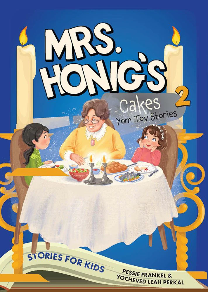 Mrs. Honig's Cakes #2: Yom Tov Stories For Children