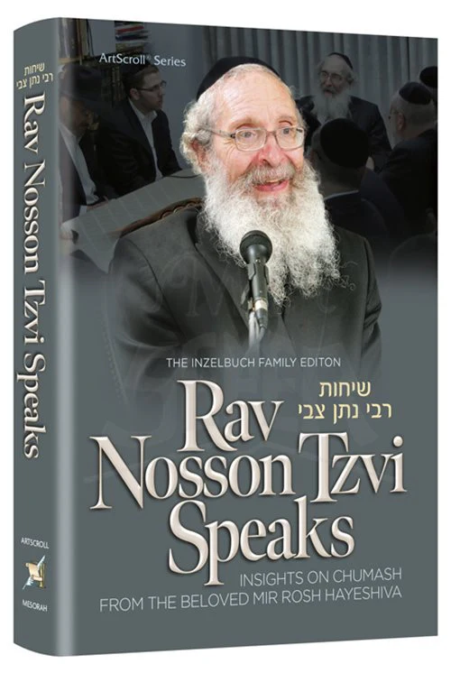 Rav Nosson Tzvi Speaks - Insights on Chumash from the beloved Rosh HaYeshiva