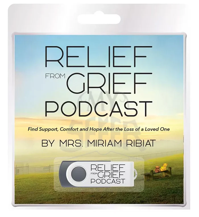 Relief from Grief Podcast USB: Find support, comfort and hope after the loss of a Loved One