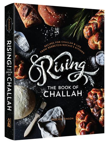 Rising! The Book of Challah: Recipes for Challah and Life