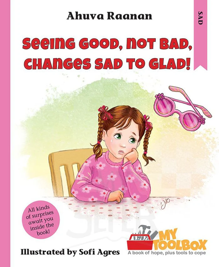 Seeing Good, Not Bad, Changes Sad to Glad!: A My Toolbox Series book