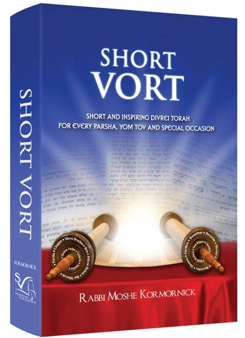 Short Vort: Short and Inspiring Divrei Torah for every Parsha, Yom Tov and Special Occasion