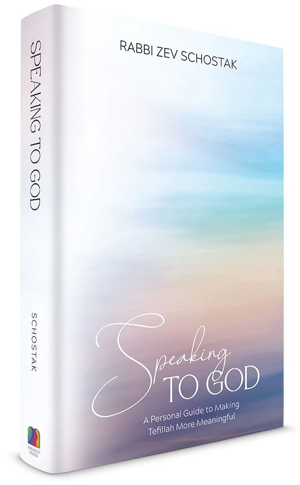 Speaking to God: A Personal Guide to Making Tefillah More Meaningful