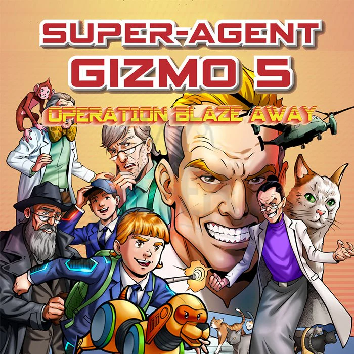 Super Agent Gizmo #5: Operation Blaze Away
