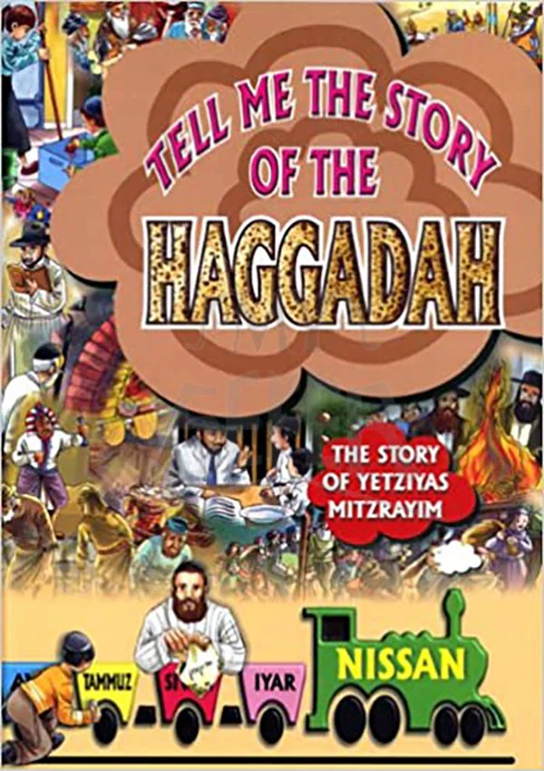 Tell Me the Story of the Haggadah for Passover