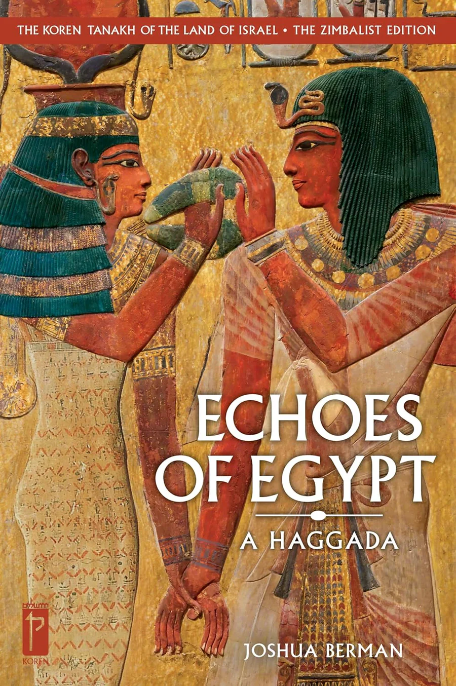 The Koren Tanakh Land of Isreal Haggada-Echoes of Egypt (BK-KTLOIH)