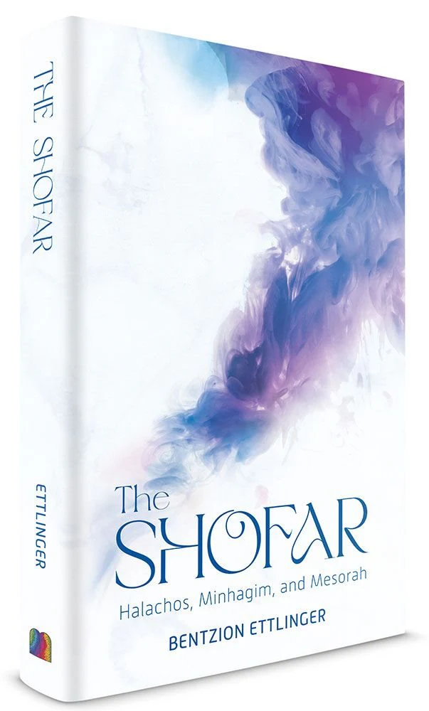The Shofar: Halachos, Minhagim, And Mesorah