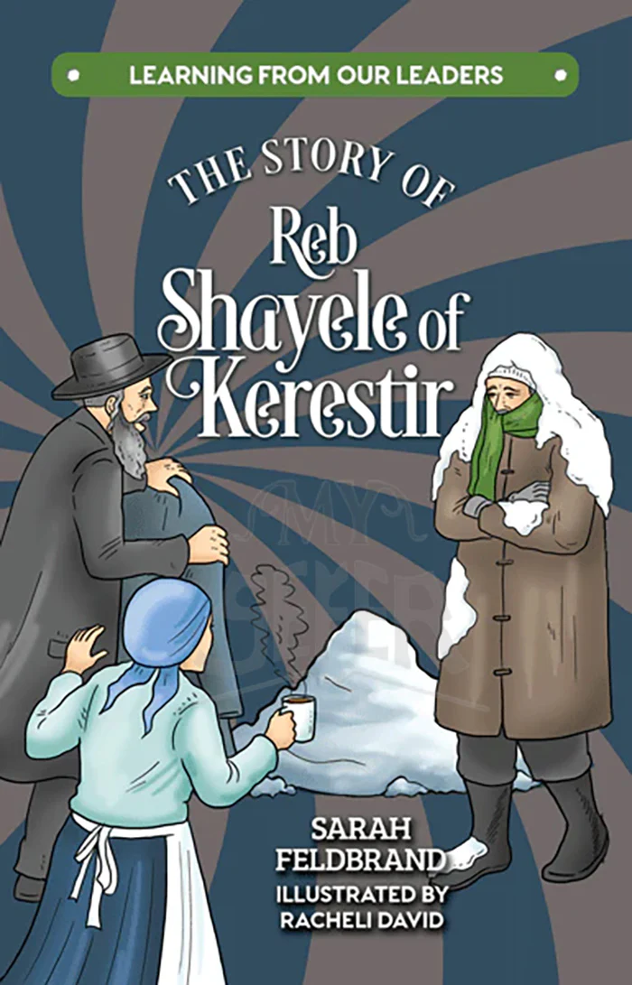 The Story of Reb Shayele of Kerestir