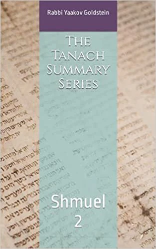 The Tanach Summary Series: Shmuel 2