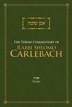 THE TORAH COMMENTARY OF RABBI SHLOMO CARLEBACH: Exodus