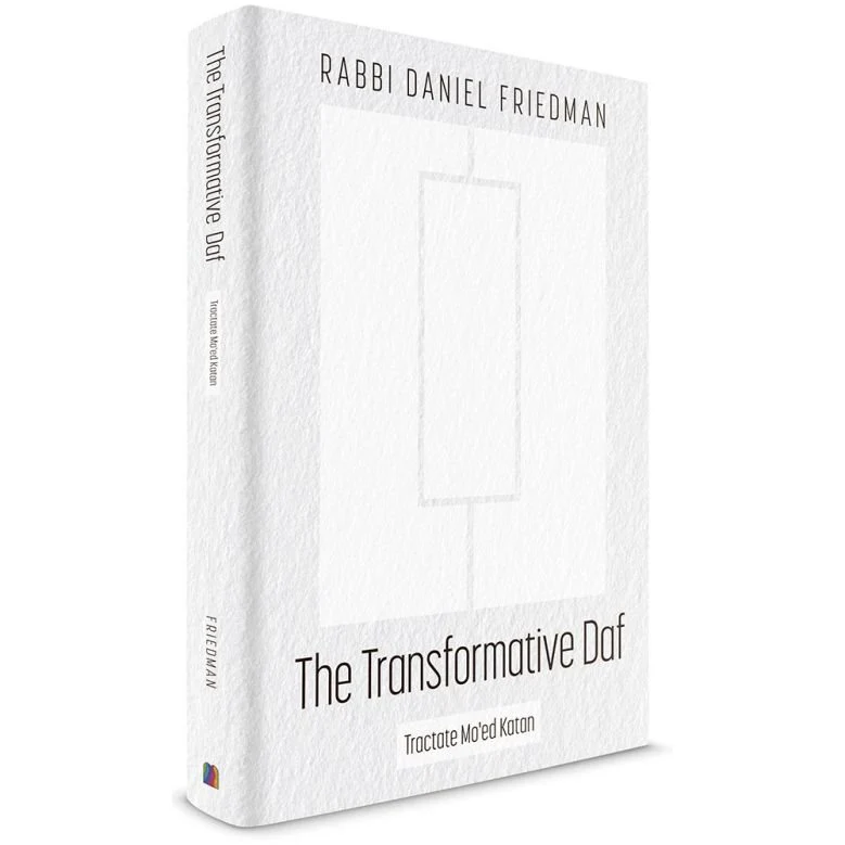 The Transformative Daf, Moed Katan