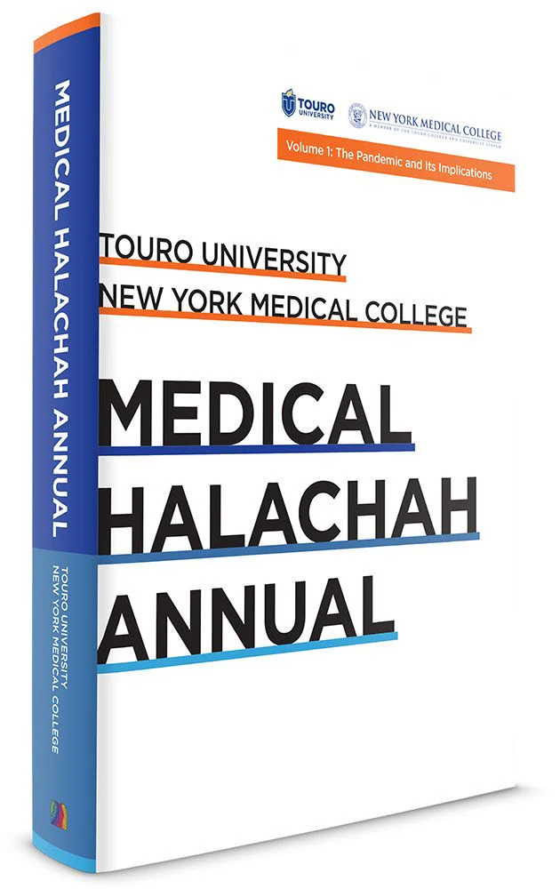 Touro University: Medical Halachah Annual, Volume 1: The Pandemic and its Implications