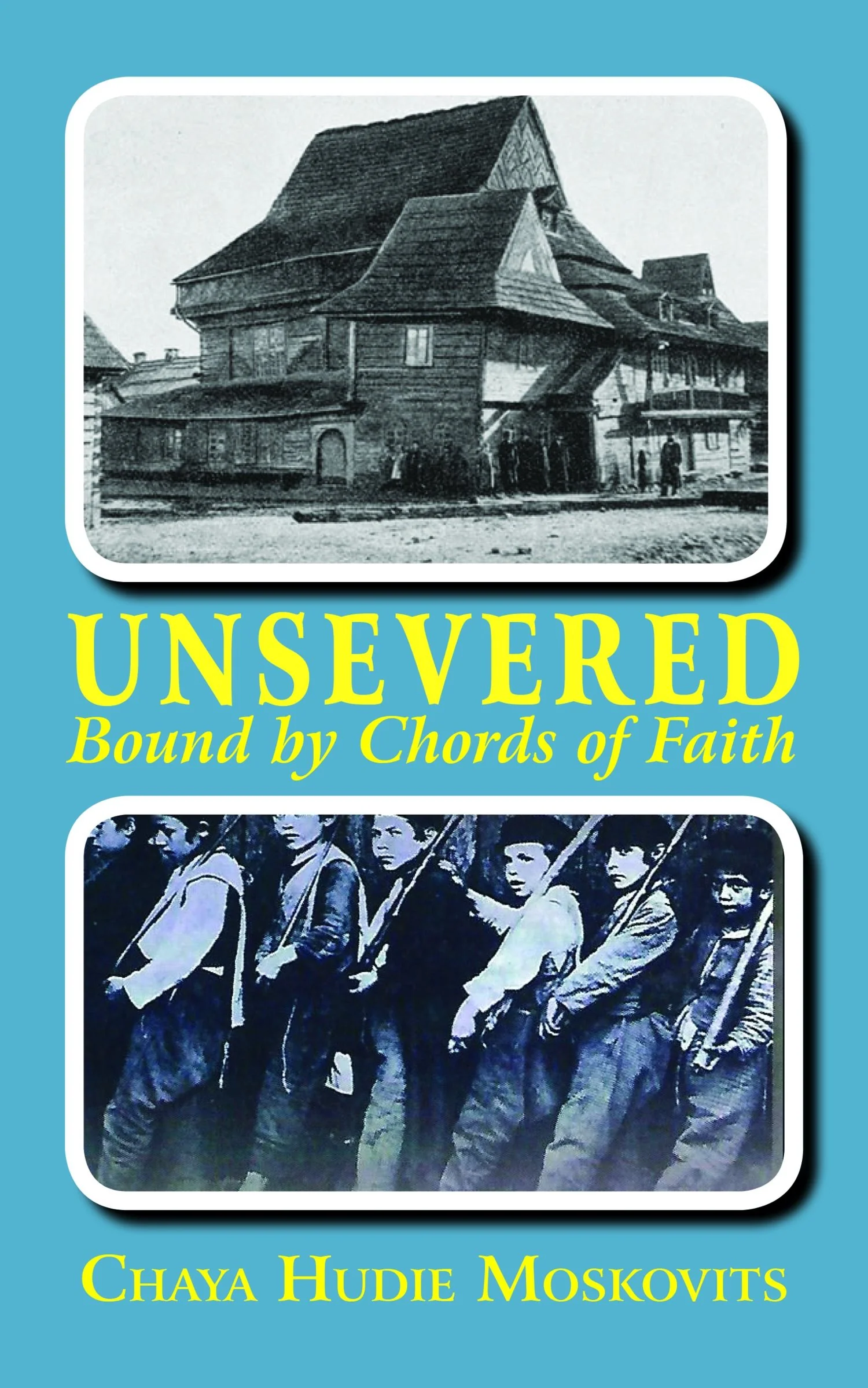 Unsevered : Bound by Cords of Faith