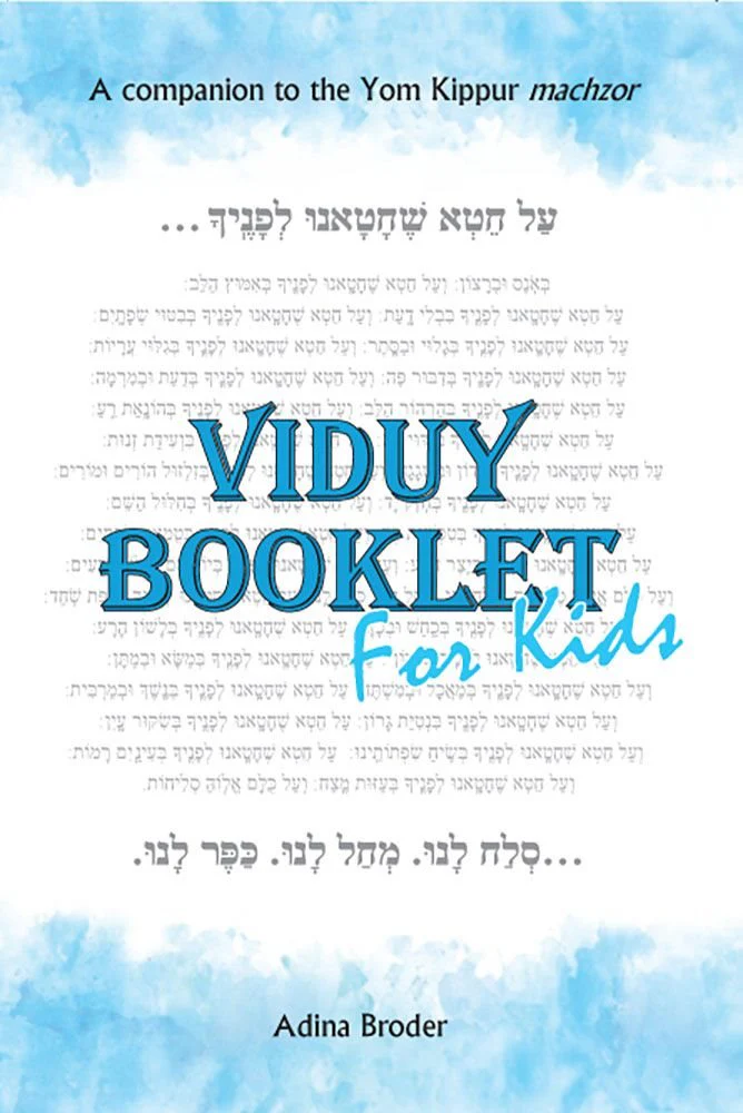 Viduy Booklet For Kids: A Companion To The Yom Kippur Machzor