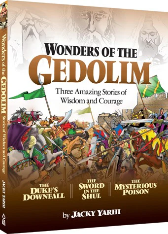Wonders of the Gedolim - Three Amazing Stories of Wisdom and Courage
